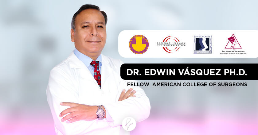 Dr. Edwin Vásquez Cirujano Plástico Certificado en Perú