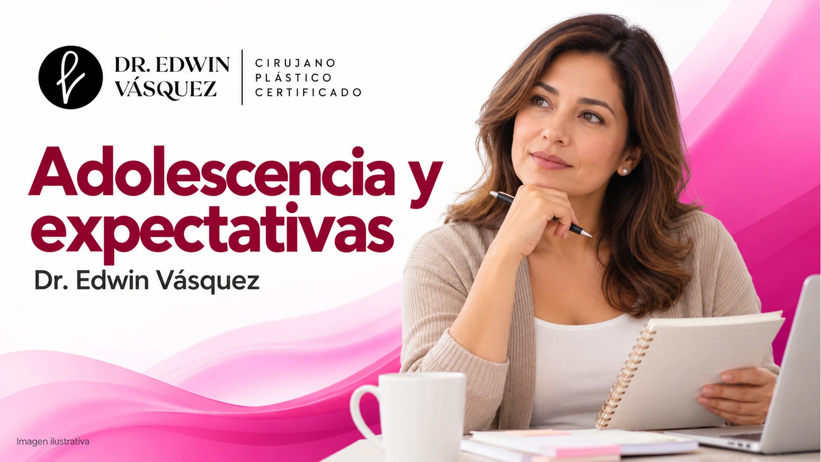 Adolescencia y expectativas. Escena ilustrativa de una persona adulta; contenido del Dr. Edwin Vásquez.