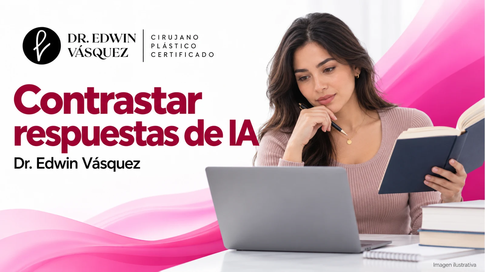 Contrastar respuestas de IA. Escena ilustrativa de una persona adulta; contenido del Dr. Edwin Vásquez.
