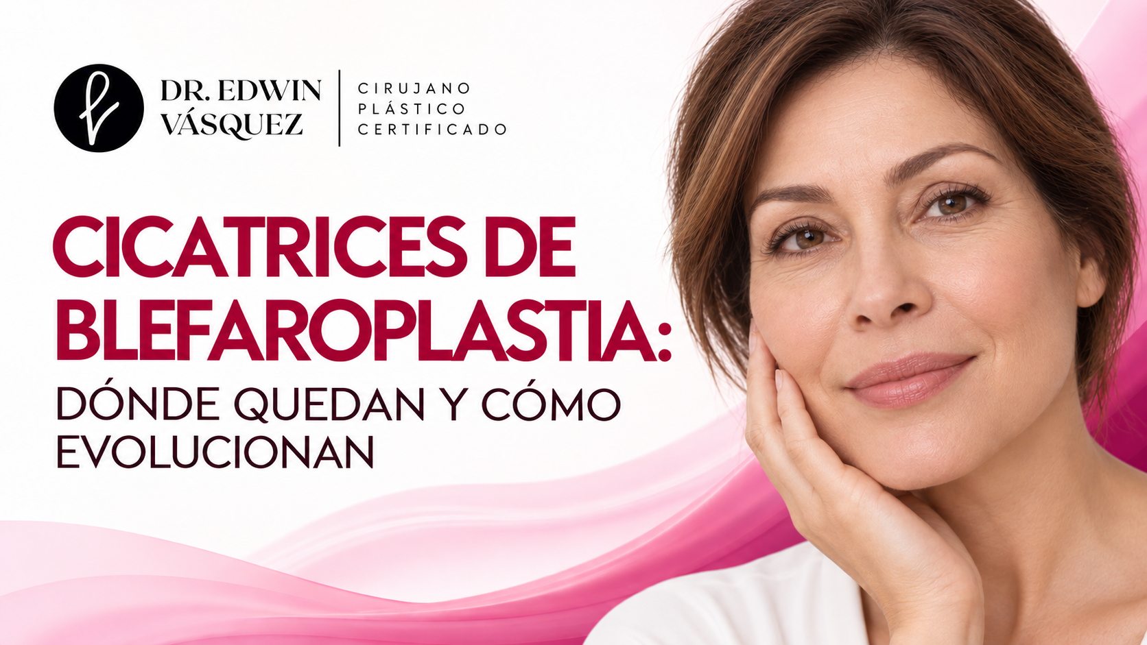 Portada informativa sobre cicatrices blefaroplastia