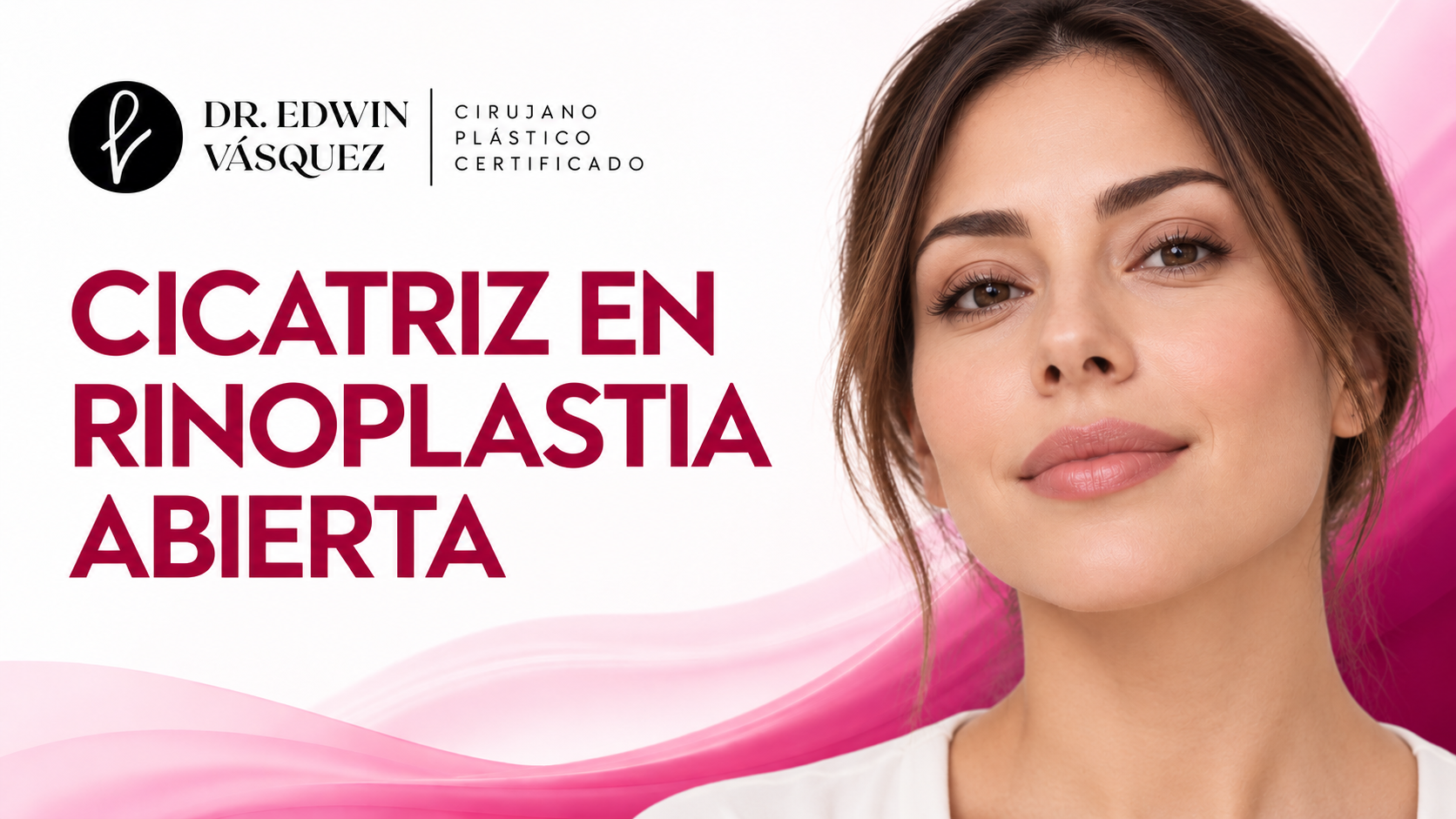 Portada informativa sobre cicatriz rinoplastia abierta